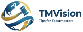 TMVision: Tips for Toastmasters